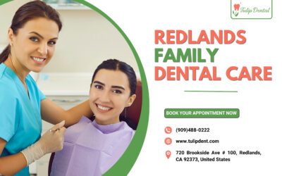 Redlands Family Dental Care: Your Partner in Lifelong Healthy Smiles