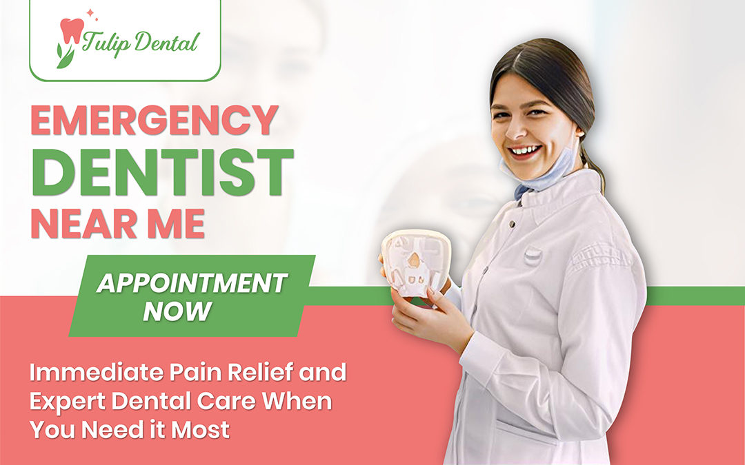Emergency Dentist Near Me | Tulip Dental