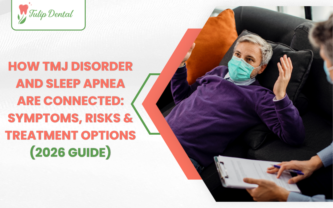 How TMJ Disorder and Sleep Apnea Are Connected: Symptoms, Risks & Treatment Options (2026 Guide)