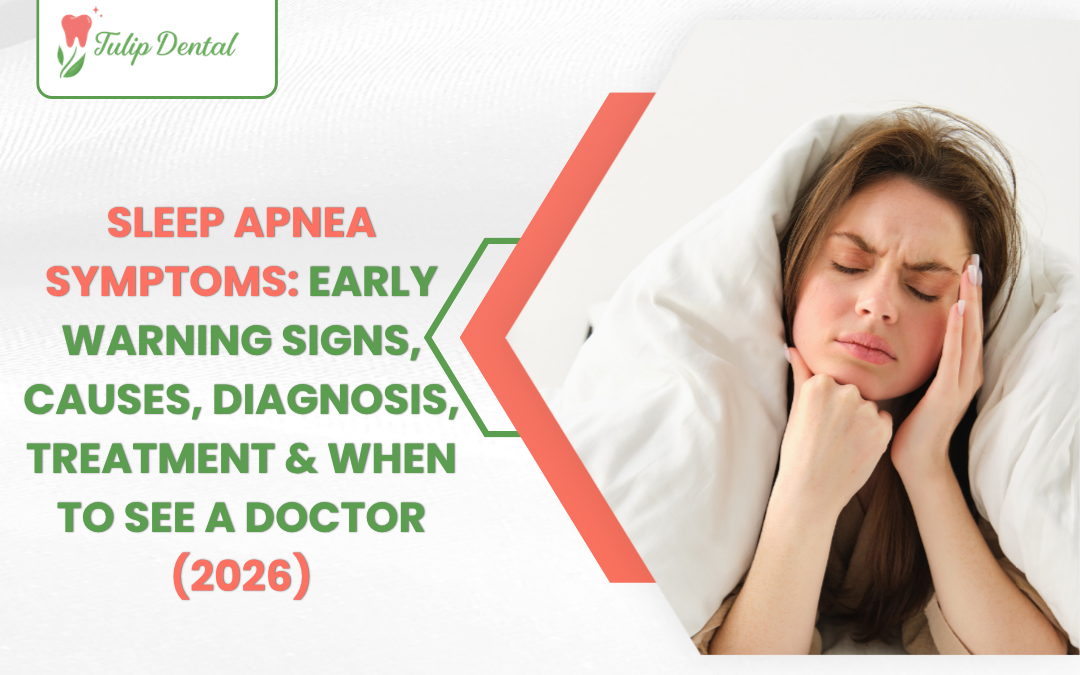 Sleep Apnea Symptoms: Early Warning Signs, Causes, Diagnosis, Treatment & When to See a Doctor (2026)