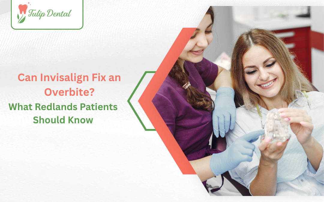 Can Invisalign Fix an Overbite? What Redlands Patients Should Know